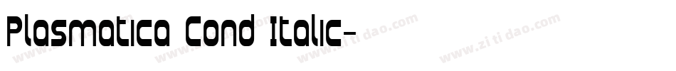 Plasmatica Cond Italic字体转换